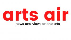 arts air news and views in the arts